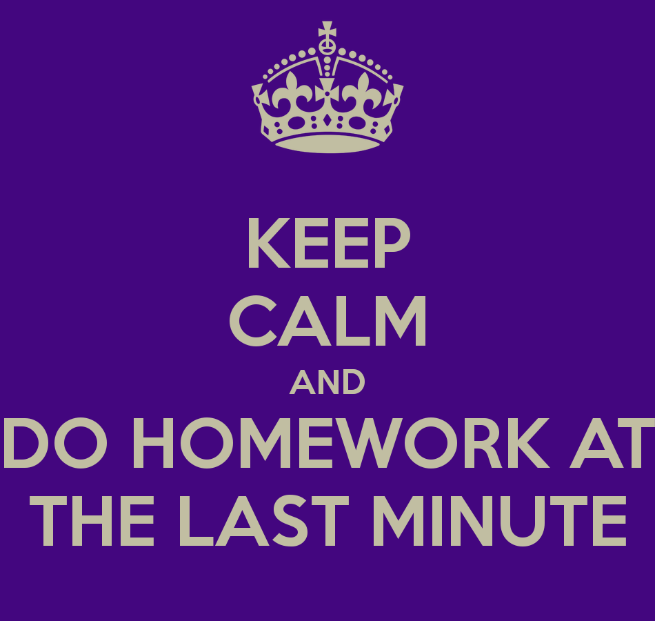 how to stop doing homework last minute